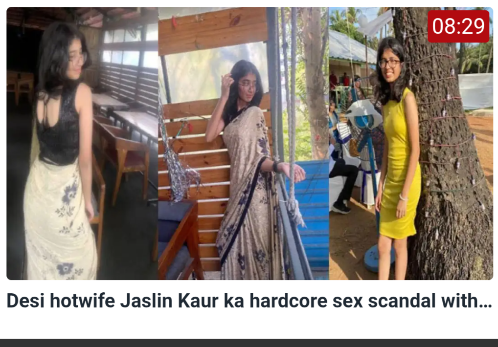 Desi hotwife Jaslin Kaur ka hardcore sex scandal with hubby Home Teen Desi hotwife Jaslin Kaur ka hardcore sex scandal with hubby