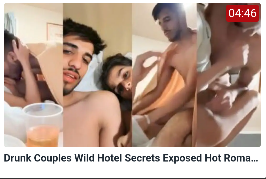 Drunk Couples Wild Hotel Secrets Exposed Hot Romance Home Big Nipples Drunk Couples Wild Hotel Secrets Exposed Hot Romance