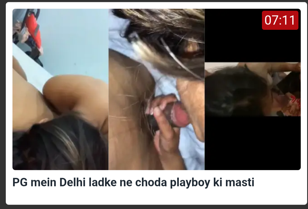PG mein Delhi ladke ne choda playboy ki masti