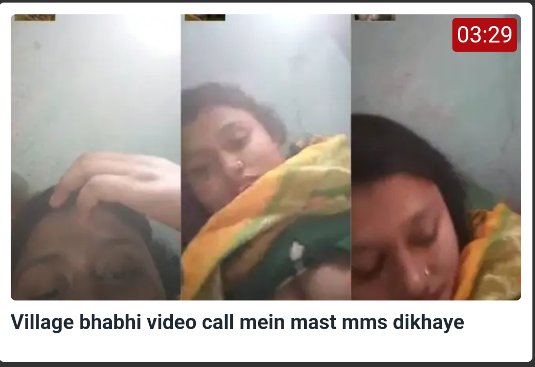 Village bhabhi video call mein mast mms dikhaye